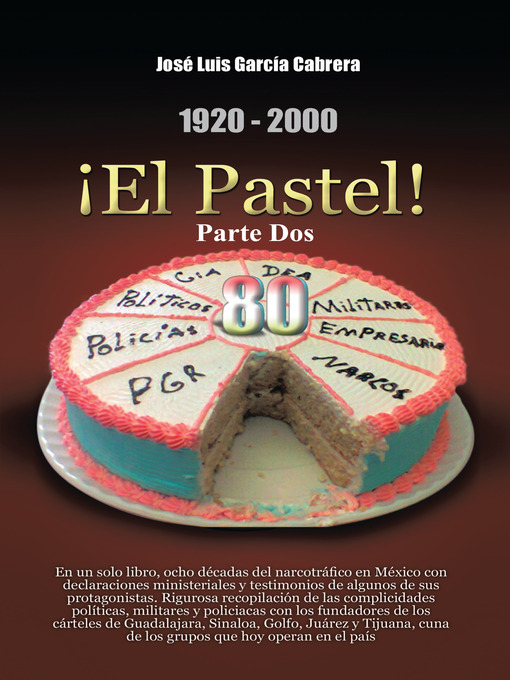Title details for 1920-2000 ¡El Pastel! Parte Dos by José Luis García Cabrera - Available